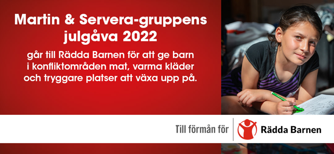 Martin & Servera-gruppens julgåva 2022 går till Rädda Barnen