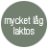 Mycket låg Laktos